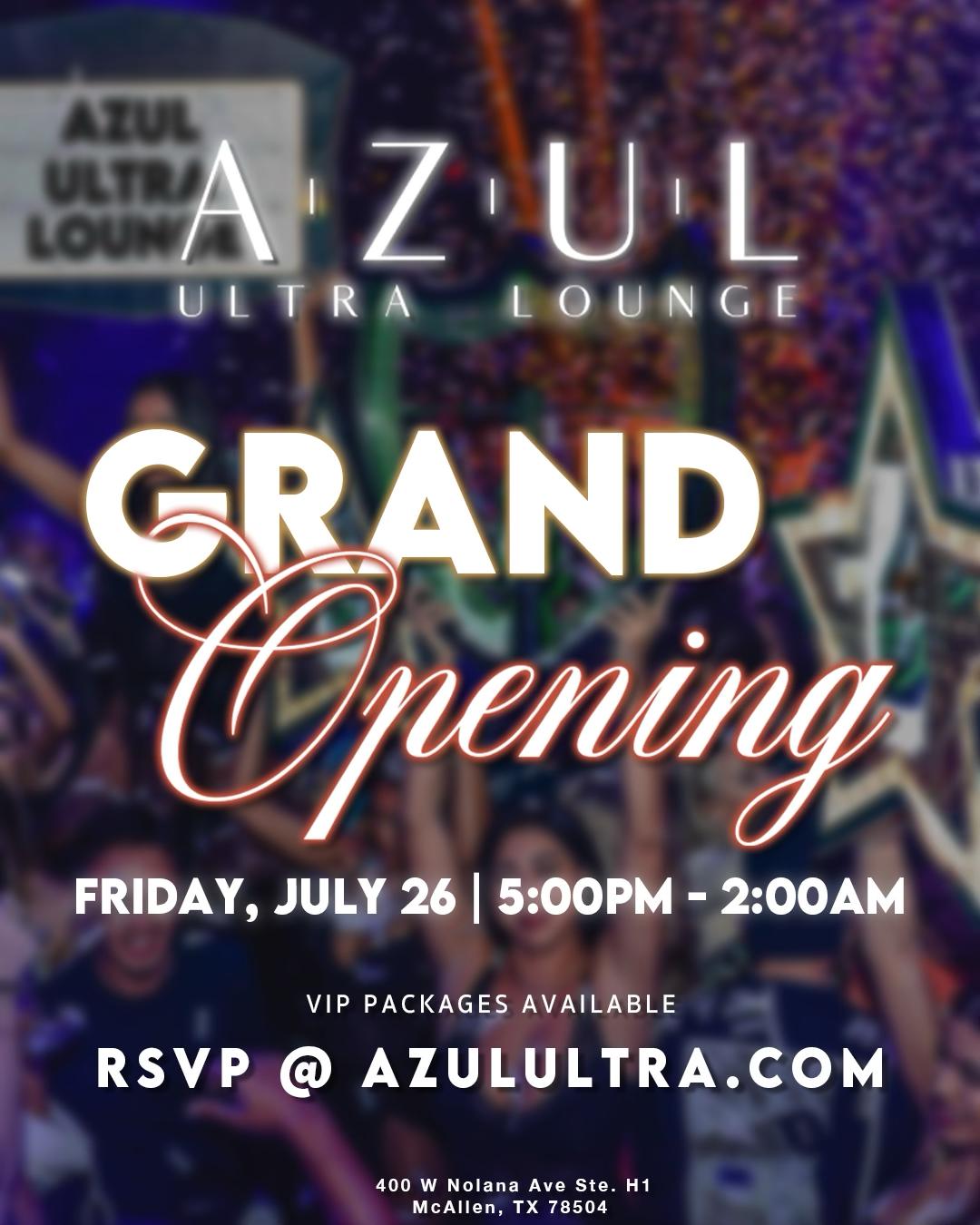 Azul Ultra Lounge Grand Opening